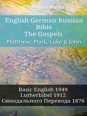 cover image of English German Russian Bible--The Gospels--Matthew, Mark, Luke & John